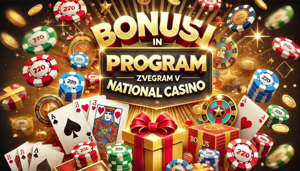 Bonusi in program zvestobe v National casino